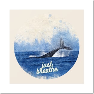 Just Breathe - Whale Tail Posters and Art